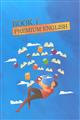 Premium English : Book 1 : A coursein Basic English