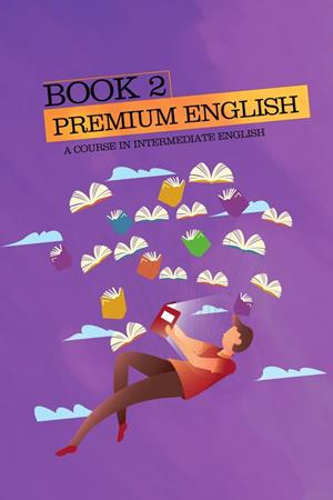 premium englisgh: Book2: A course in intermediate english
